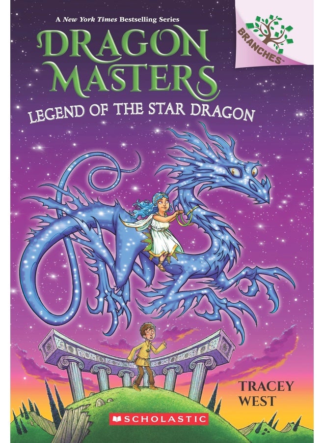 DRAGON MASTERS #25: LEGEND OF THE STAR DRAGON (A BRANCHES BOOK)